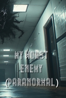 my worst enemy (Paranormal) B0DS93K2PJ Book Cover
