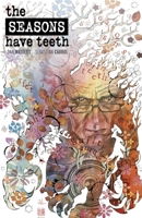 The Seasons Have Teeth 1608861082 Book Cover