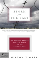 Storm from the East: The Struggle Between the Arab World and the Christian West 0812974190 Book Cover