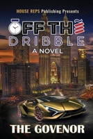 Off The Dribble B09SL46QHG Book Cover