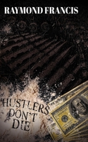 Hustlers Don't Die 1686843275 Book Cover