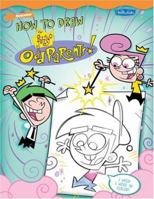 How to Draw Nickelodeon's The Fairly OddParents 1560108037 Book Cover