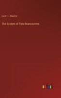 The System of Field Manceuvres 336816192X Book Cover