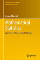 Mathematical Statistics: Essays on History and Methodology 3642310834 Book Cover