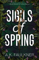 Sigils of Spring 1912349175 Book Cover