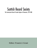 Scottish Record Society; The Commissariot Record of Lauder Register of Testaments, 1561-1800 9354035868 Book Cover