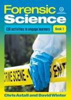 Forensic Science Book 1: CSI activities to engage learners 1776552733 Book Cover