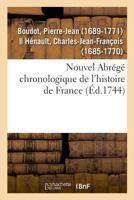 Nouvel Abrégé chronologique de l'histoire de France, contenant les événemens de notre histoire 2019324016 Book Cover
