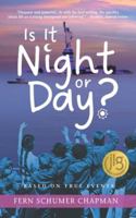 Is It Night or Day?: A True Story of a Jewish Child Fleeing the Holocaust 1962817067 Book Cover