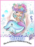 Sirena Libro da Colorare per Bambini dai 4-8 Anni: 64 Fantastiche e Uniche Sirene per Ragazze Libro di Attivit� Scintillante con Pagine da Colorare Uniche per Bambini 1006864954 Book Cover