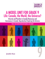 A Model Unit for Grade 9 Life: Canada, the World, the Universe?: Diversity and Pluralist in Canada/Democracy and Governance in Canada, Reproduction/Ex 1553794192 Book Cover