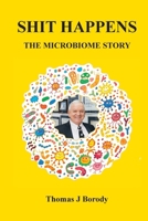 Shit Happens: The Microbiome Story 0645785954 Book Cover