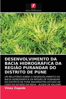 DESENVOLVIMENTO DA BACIA HIDROGRÁFICA DA REGIÃO PURANDAR DO DISTRITO DE PUNE 6203394793 Book Cover