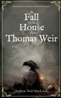 The Fall of the House of Thomas Weir 191294619X Book Cover