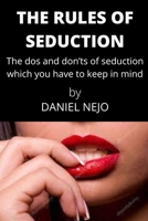 THE RULES OF SEDUCTION: The do’s and don’ts of seduction B0BDBB9FPF Book Cover