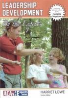 Leadership Development: By the Experts (American Camp Association's Book By the Experts) 1585180335 Book Cover