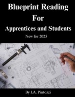 Blueprint Reading for Apprentices and Students: 2025 Edition B0FMY5NR67 Book Cover