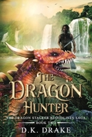 The Dragon Hunter 099074633X Book Cover
