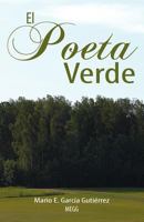 El Poeta Verde 1463309546 Book Cover