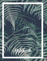 Composition Notebook: Lined Notebook Journal Paperback - Fern Bush - 120 Ruled Pages - Large (8.5 x 11 inches) - Back To School - Kids - Teens - Adult - Authors - Workbook - Diary - Planner - Composit 1705861024 Book Cover