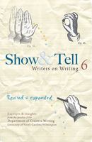Show & Tell: Writers on Writing 0982338201 Book Cover