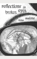 Reflections In Broken Eyes 1520806388 Book Cover