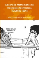 Advanced Mathematics For Electronics Technicians, NAVPERS 10094 0359096204 Book Cover