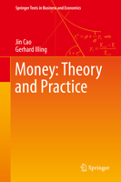 Money: Theory and Practice (Springer Texts in Business and Economics) 3030196968 Book Cover