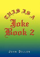 This Is a Joke Book 2 1450053432 Book Cover