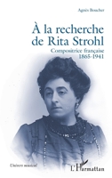 À la recherche de Rita Strohl: Compositrice française 1865-1941 (Univers Musical) (French Edition) 2336606569 Book Cover