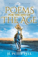 Poems for the End of the Age 1955531528 Book Cover