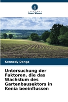 Untersuchung der Faktoren, die das Wachstum des Gartenbausektors in Kenia beeinflussen (German Edition) 6208128021 Book Cover