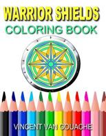 Warrior Shields: Coloring Book 153054971X Book Cover