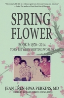 Spring Flower Book 3: Torn Between Shifting Worlds 9888769715 Book Cover