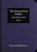 The Bewitched Fiddle And Other Stories 1163092789 Book Cover