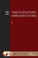 Ethique du développement humain durable en Afrique (Politique Et Dynamiques Religieuses En Afrique) (French Edition) 2343104034 Book Cover