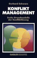 Konfliktmanagement: Sechs Grundmodelle Der Konfliktlosung 3409196056 Book Cover