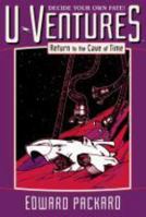 Return to the Cave of Time (Choose Your Own Adventure, #50) 1442434279 Book Cover