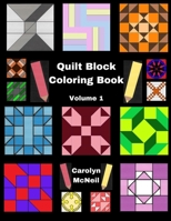 Quilt Block Coloring Book: Volume 1 (Quilt Block Coloring Books) 1987787072 Book Cover