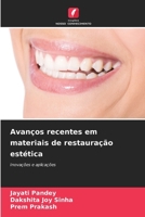 Avanços recentes em materiais de restauração estética (Portuguese Edition) 6207545362 Book Cover