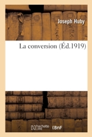 La Conversion 2329773145 Book Cover
