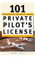 101 Things To Do With Your Private Pilot's License