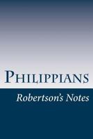 Philippians: Robertson's Notes 1480124303 Book Cover
