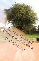 In the lives of Claire and Adam 1497347017 Book Cover