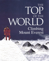 The Top of the World : Climbing Mount Everest 0618196765 Book Cover
