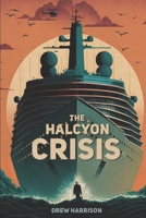 The Halcyon Crisis B0CG833JJL Book Cover
