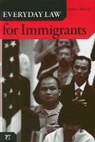 Everyday Law for Immigrants 1594516286 Book Cover