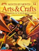 Month by Month Arts & Crafts: September, October, November 0590491237 Book Cover