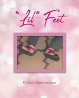 "LiL" Feet 1643503332 Book Cover
