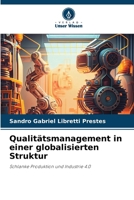 Qualitätsmanagement in einer globalisierten Struktur 6207255321 Book Cover